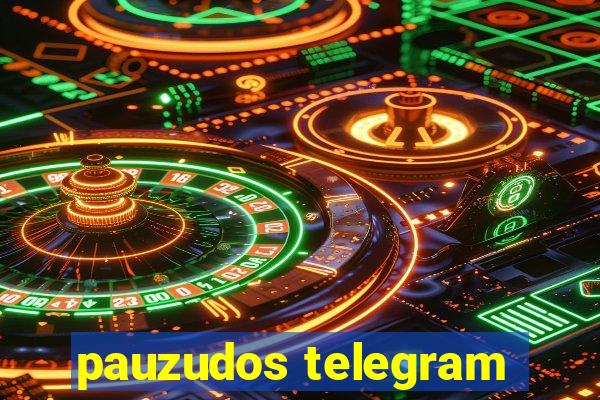 pauzudos telegram